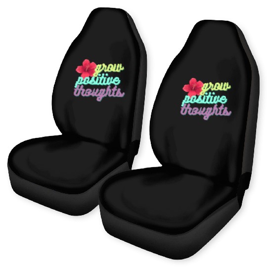 Grow positive Thoughts Car Seat Covers