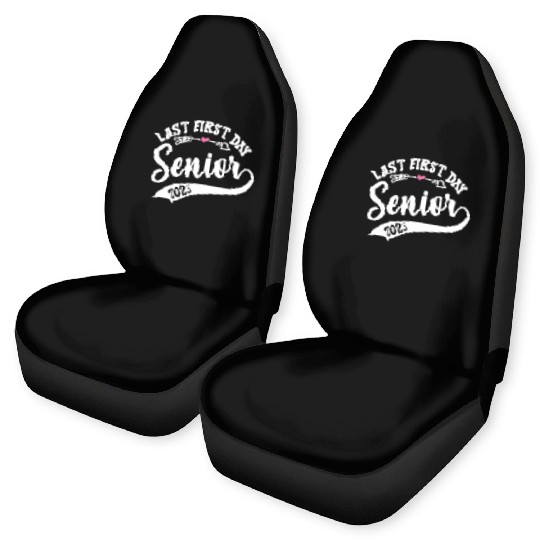 My Last First Day Senior Class Of 2023 Car Seat Covers
