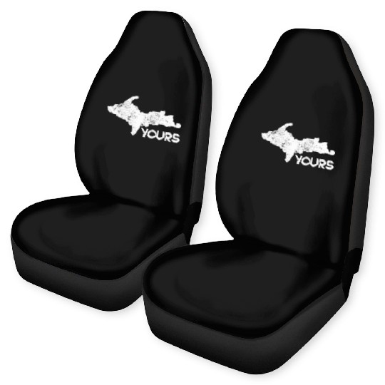 U.P. Yours Upper Peninsula Funny Michigander Michi Car Seat Covers