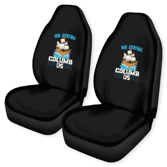 His Arrival Columb Us Navigator Columbus Day Car Seat Covers