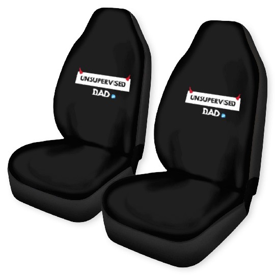 UNSUPERVISED DAD FUNNY CUTE DESIGN Car Seat Covers