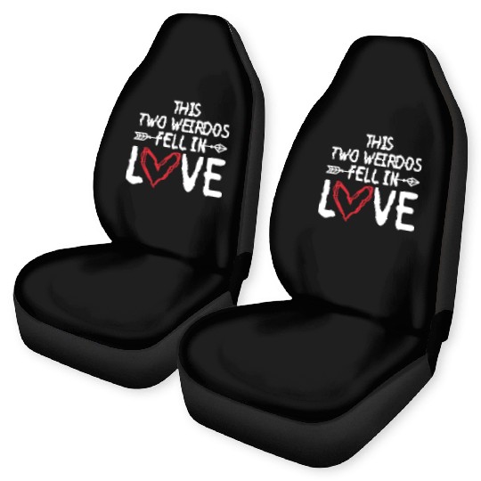 This Two Weirdos Fell In Love - Bride Groom Car Seat Covers