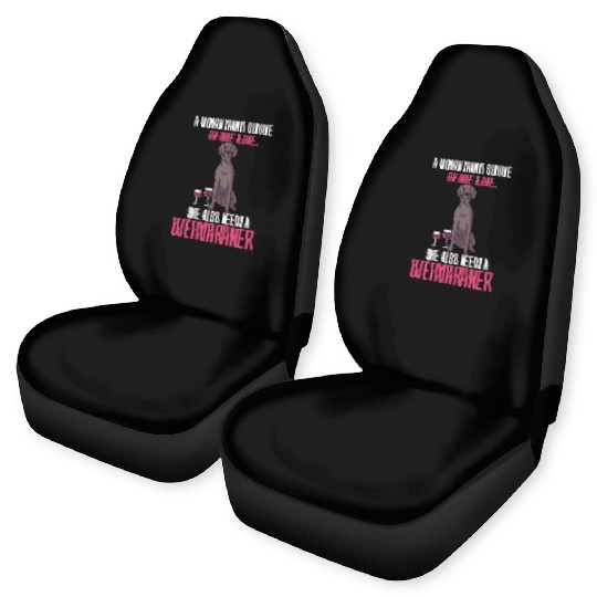 A Woman Cannot Survive On Wine Alone Weimaraner Car Seat Covers