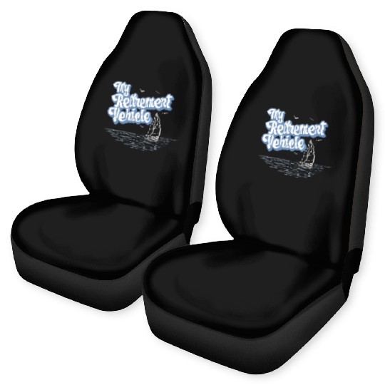 Retired Sailor Sailing Retirement Plan Car Seat Covers