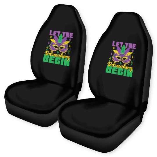 Let The Debauchery Begin Funny Adult Mardi Gras Car Seat Covers