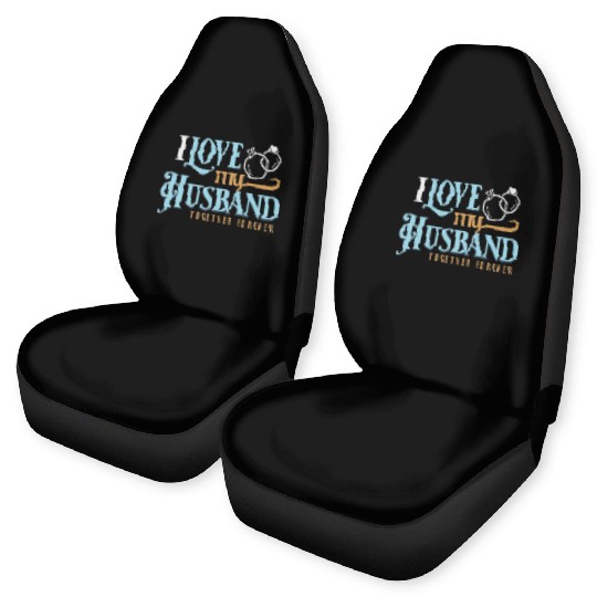 I Love My Husband, wedding, marriage, bride, groom Car Seat Covers