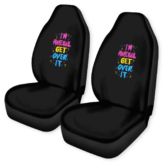Im Pansexual Get Over It Car Seat Covers