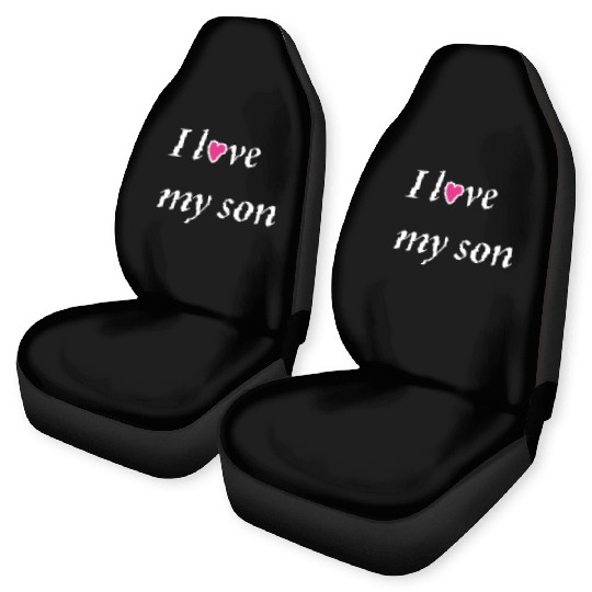 I love my son ; Car Seat Covers