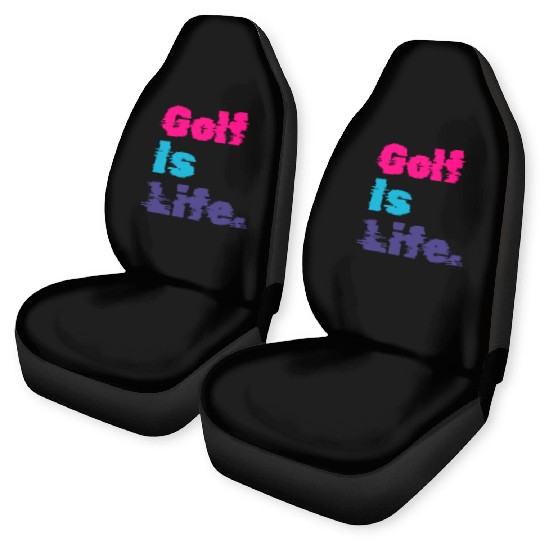 I Like Golfing, Golf Player, Golf Is Life Car Seat Covers
