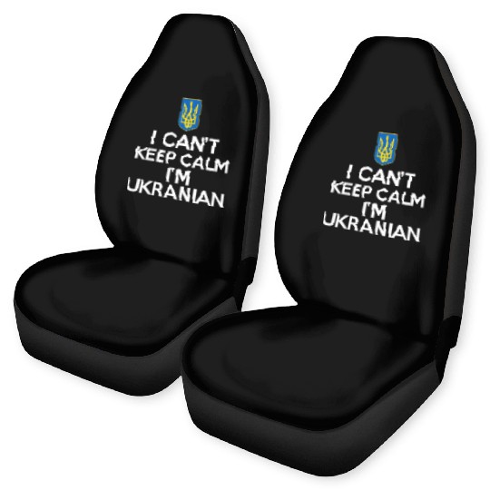I Can'T Keep Calm I'M Ukrainian FolFrom Ukraine Car Seat Covers