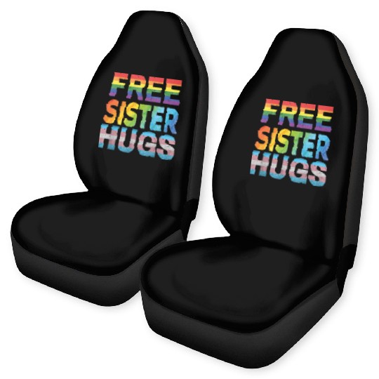 Free Sister Hugs Gay LGBT Pride Free Sister Hugs Car Seat Covers