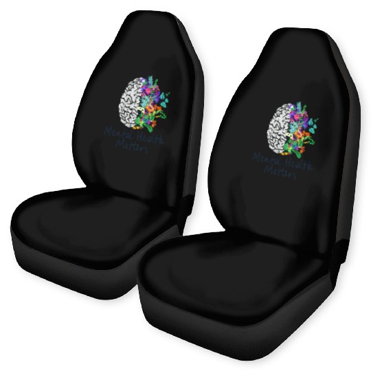 Mental Health Matters Brain Illness Mental Health Car Seat Covers