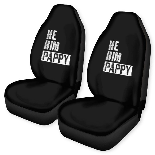 Pappy Lover Valentine Quote Funny He Him Pappy Car Seat Covers