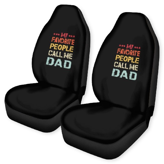 My Favorite People Call Me Dad Funny Father s Day Car Seat Covers