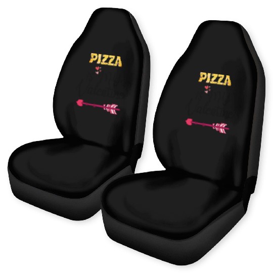 PIZZA is my valentine - Arrow Pointing Right Car Seat Covers