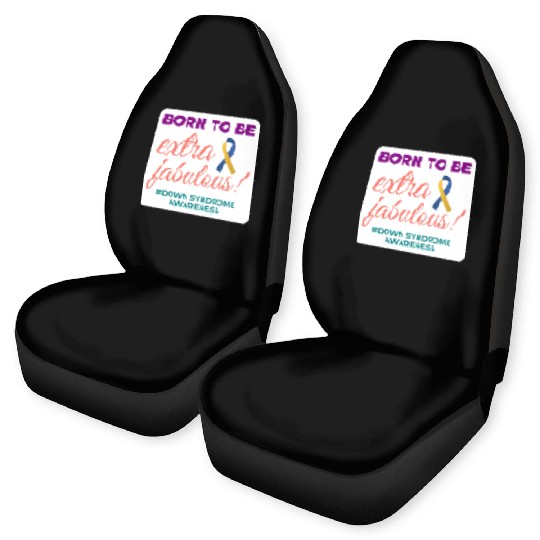Down Syndrome Awareness Extra Fabulous Car Seat Covers
