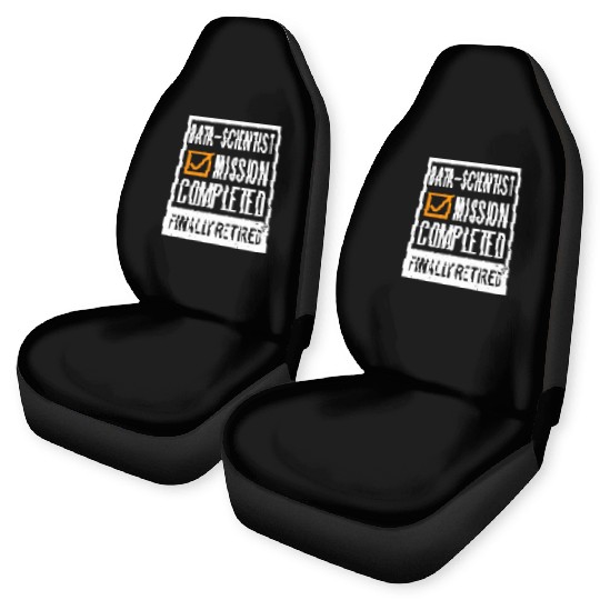 Retirement - Retired Data-Scientist Car Seat Covers