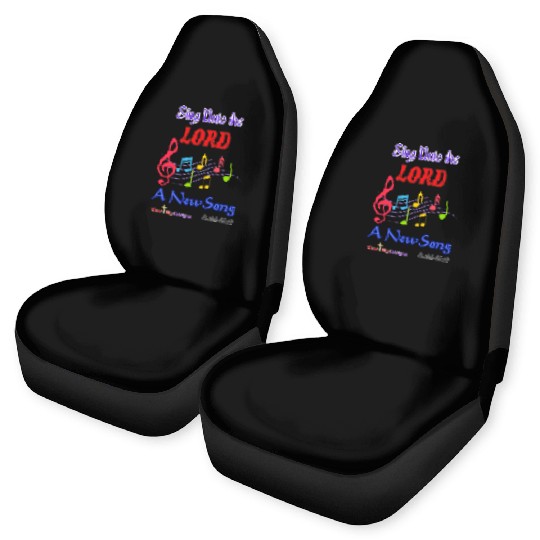 Sing Unto the LORD a New Song Car Seat Covers