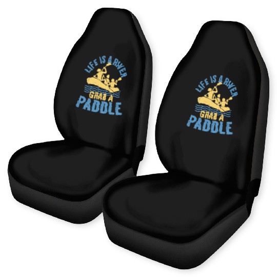 Life Is A River Grab A Paddle Rafting White Water Car Seat Covers