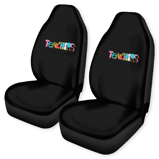 Teachers change the world Car Seat Covers