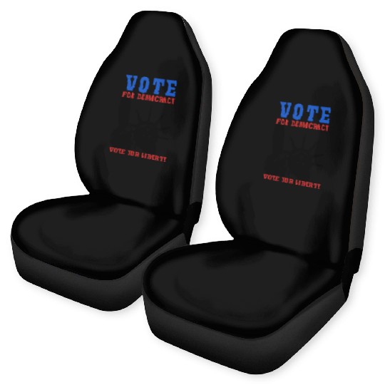 Vote for Democracy, Vote for Liberty US Election Car Seat Covers