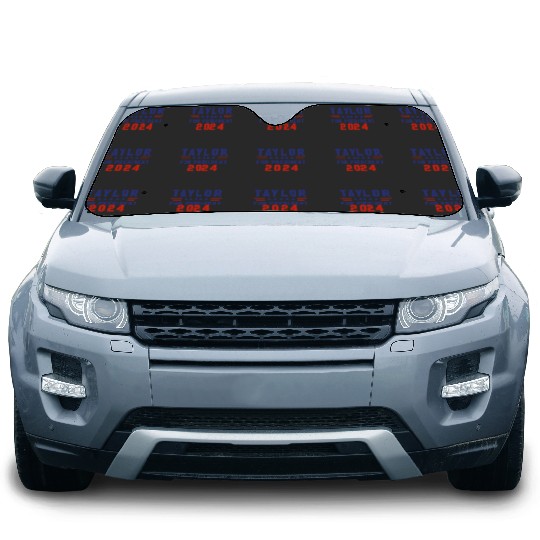 Discover Taylor For President 2024 Funny Taylor First Name 1 Car Sun Shades
