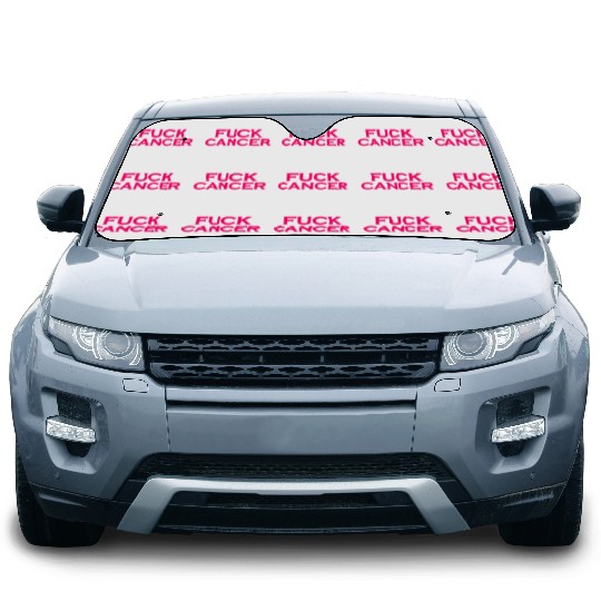 Fuck cancer Car Sun Shades