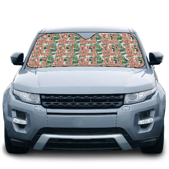 see it say it sorted meme Car Sun Shades