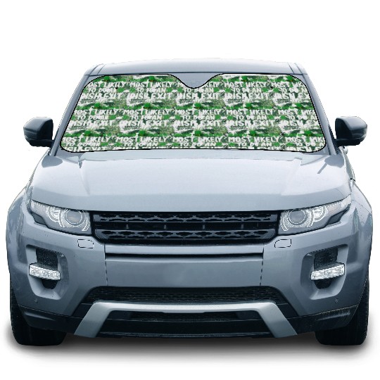 Most Likely To Do An Irish Exit St Patrick's Day Car Sun Shades