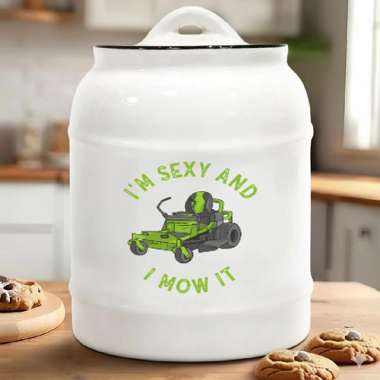 I'm Sexy and I Mow It Lawn Mowing Gardening Lover Ceramic Cookie Jars