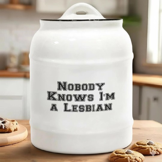 Nobody Knows Im a Lesbian Ceramic Cookie Jars