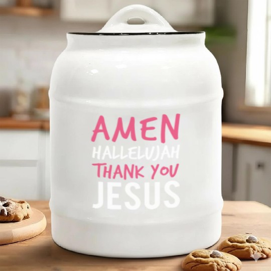 Amen Hallelujah Thank You Jesus - Christian Worshi Ceramic Cookie Jars