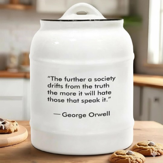 Truth quote by George Orwell Ceramic Cookie Jars