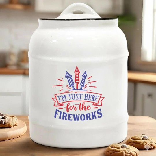 I Am Just Here for the Fireworks, 4th of July Ceramic Cookie Jars