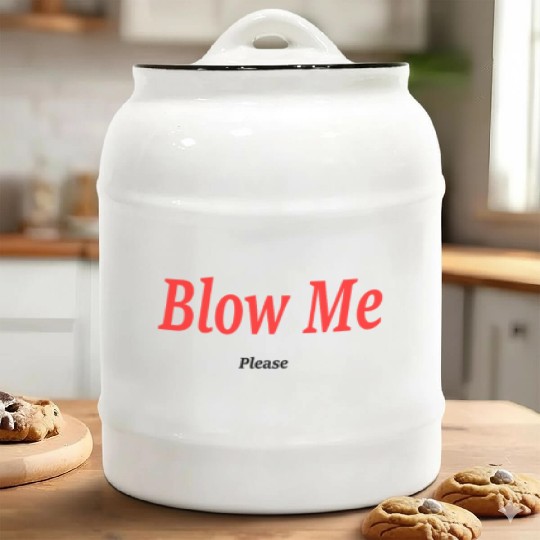 Blow Me... Please?! Ceramic Cookie Jars
