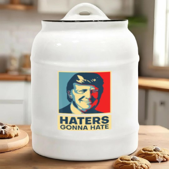 Funny Haters Gonna Hate President Donald Trump Ceramic Cookie Jars