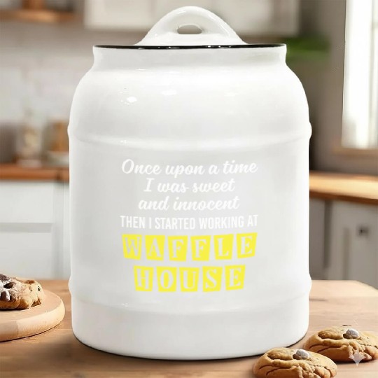 Innocent Then I Started Working At Waffle House Ceramic Cookie Jars