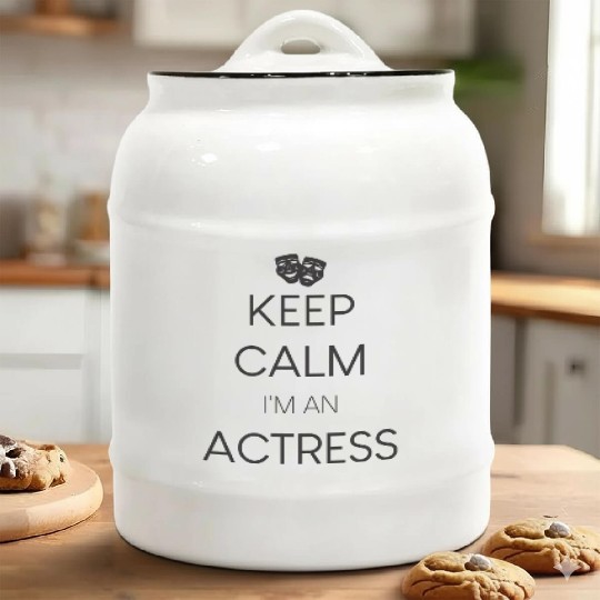 Keep calm I'm an Actress Ceramic Cookie Jars