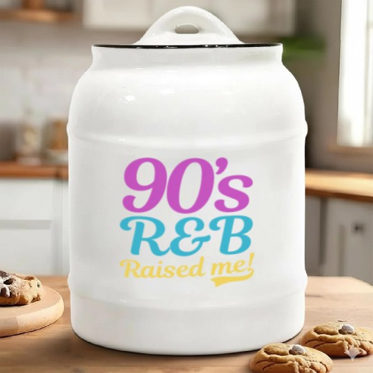 I Love The 90s 90s R&B Raised Me Ceramic Cookie Jars