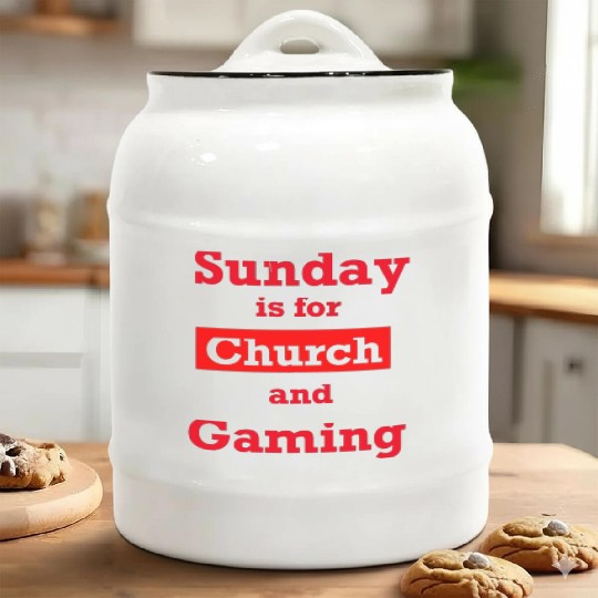 Sunday is for church and Gaming Ceramic Cookie Jars