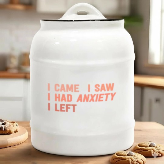 I Came I Saw I Had Anxiety I Left Funny Introvert Ceramic Cookie Jars