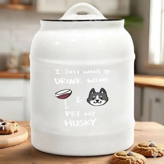 Drink Wine And Pet My Husky Ceramic Cookie Jars