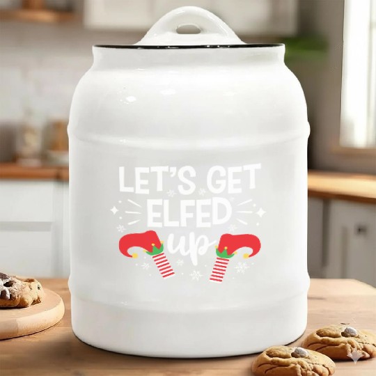 Christmas Let's Get Elfed Up Funny Elf Xmas Gift Ceramic Cookie Jars