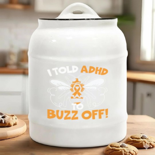 I Told ADHD To Buzz Off Embrace Neurodiversity Bee Ceramic Cookie Jars