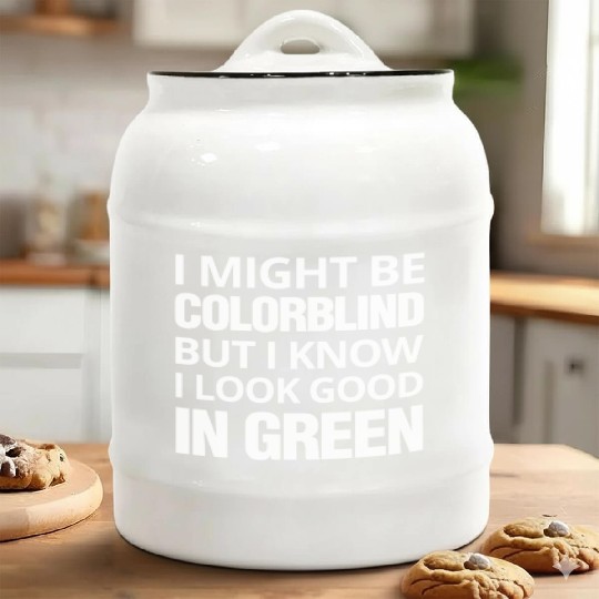 Might Be Colorblind But I look Good In Green Ceramic Cookie Jars