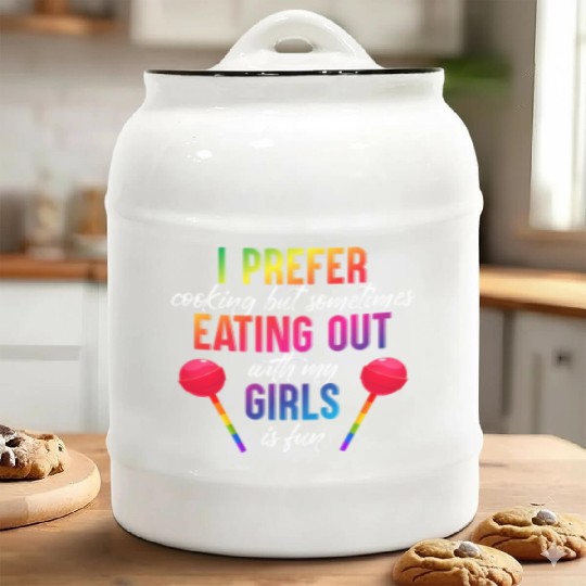 Mens I Prefer Cooking But Eating Out With My Girls Ceramic Cookie Jars