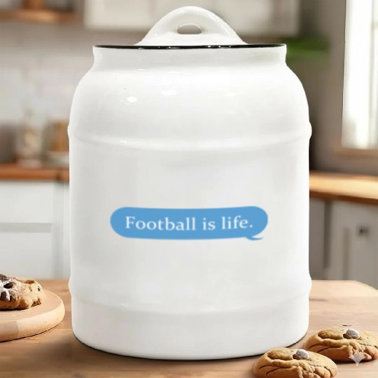 Football Is Life Positive Message Lovers Football Ceramic Cookie Jars