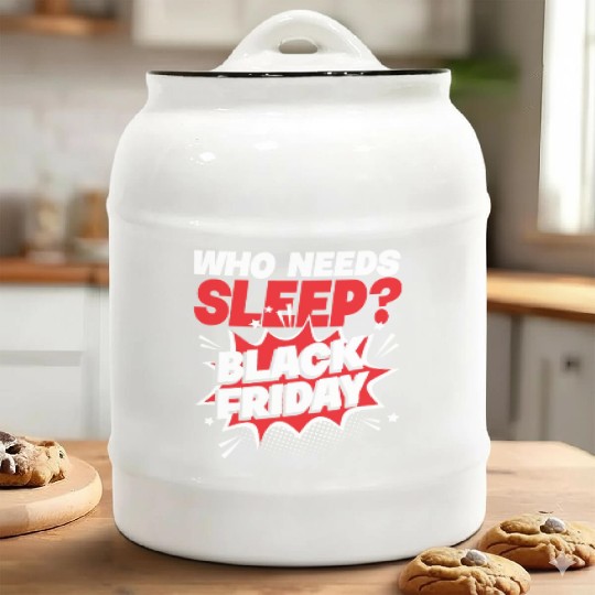 Who Needs Black Friday? Anti Black Friday Ceramic Cookie Jars