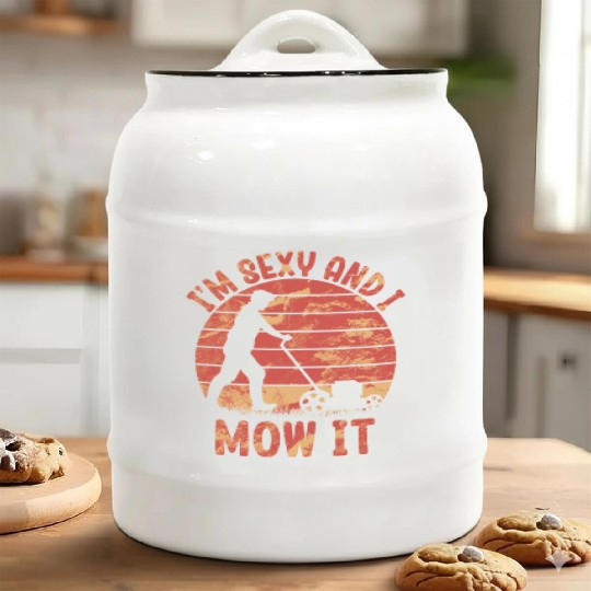 I'm Sexy and I Mow It Lawn Mowing Gardening Lover Ceramic Cookie Jars