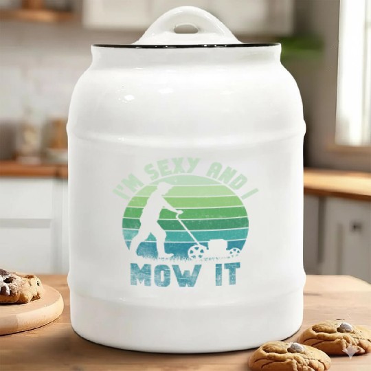 I'm Sexy and I Mow It Lawn Mowing Gardening Lover Ceramic Cookie Jars